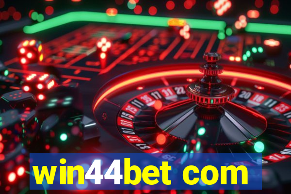 win44bet com